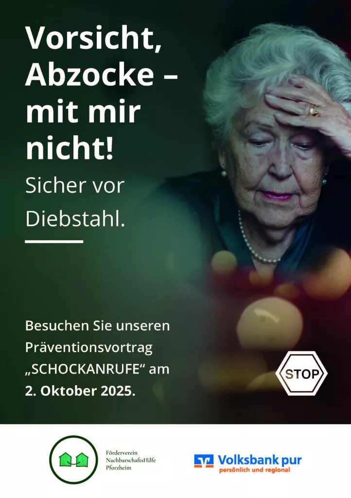 Flyer mit der Überschrift "Vorsicht Abzocke – mir mir nicht!" Sicher vor Dienstahl." und dem text "Besuchen Sie unseren Präventionsvortrag "Schockanrufe" am 2. Oktober 2025." Unten befinden sich die Logos der NachbarschaftsHilfe und der Volksbank pur.